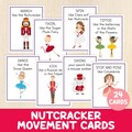 Nutcracker Movement Cards - Christmas Game - Toddler, Preschool & Kindergarten Brain Breaks - Holidays Activity - Nutcracker Ballet - Dance